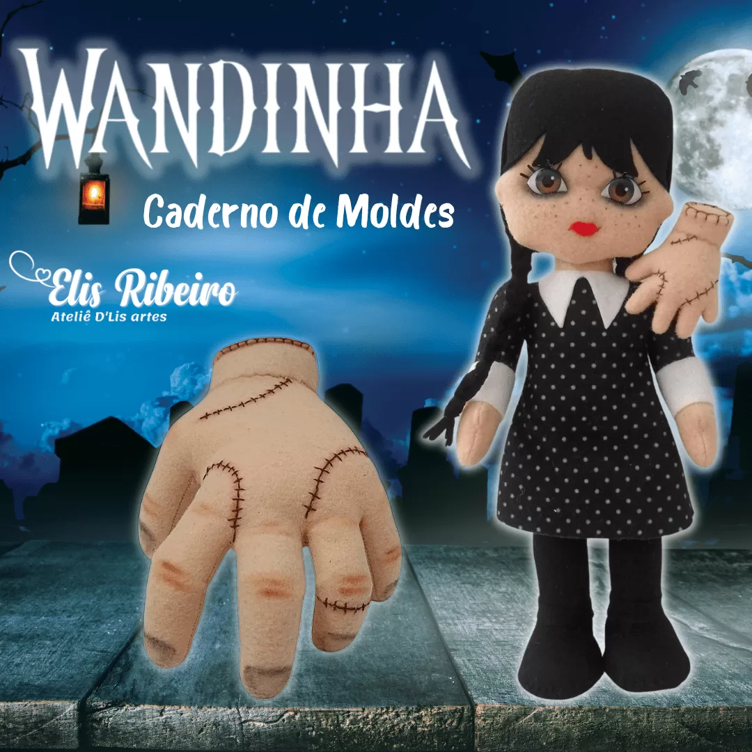 Caderno de Moldes Wandinha Addams e Mãozinha | Elis Ribeiro